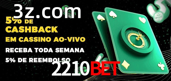 Promoções do cassino ao Vivo 2210BET